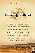 Talking Hands What Sign Language Reveals about the Mind