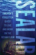 Sealab Americas Forgotten Quest to Live & Work on the Ocean Floor