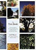 Tree Book A Practical Guide To Selecting & Mai
