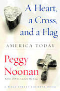 Heart A Cross & A Flag America Today