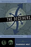 Deceivers Allied Military Deception in the Second World War
