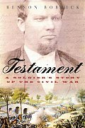 Testament A Soldiers Story of the Civil War