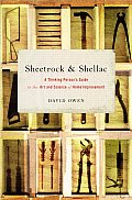Sheetrock & Shellac A Thinking Persons