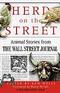 Herd on the Street: Animal Stories from the Wall Street Journal