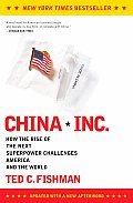 China Inc How the Rise of the Next Superpower Challenges America & the World