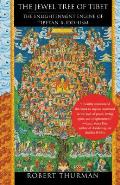 Jewel Tree of Tibet The Enlightenment Engine of Tibetan Buddhism