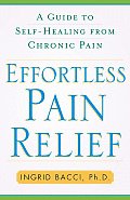 Effortless Pain Relief A Guide To Self Healing
