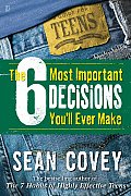 6 Most Important Decisions Youll Ever Make A Guide for Teens