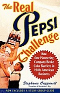 Real Pepsi Challenge How One Pioneering Company Broke Color Barriers in 1940s American Business