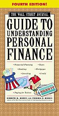 Wall Street Journal Guide To Understanding Personal Financ 4th Edition