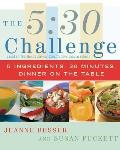 5: 30 Challenge: 5 Ingredients, 30 Minutes, Dinner on the Table