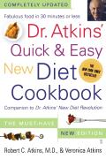 Dr Atkins Quick & Easy New Diet Cookbook Companion to Dr Atkins New Diet Revolution