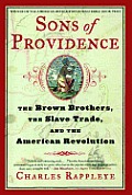Sons of Providence: The Brown Brothers, the Slave Trade, and the American Revolution