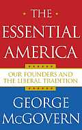 Essential America: Our Founders and the Liberal Tradition