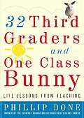 32 Third Graders & One Class Bunny Life Lessons from Teaching