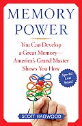 Memory Power: You Can Develop a Great Memory--America's Grand Master Shows You How