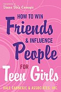 How to Win Friends & Influence People for Teen Girls