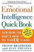 Emotional Intelligence Quick Book Everything You Need to Know to Put Your Eq to Work