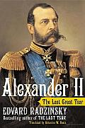 Alexander II The Last Great Tsar