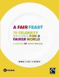 Fair Feast 70 Celebrity Recipes for a Fairer World