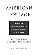 American Hostage A Memoir Of A Journalis