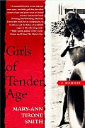 Girls Of Tender Age A Memoir
