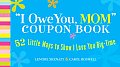 I Owe You Mom Coupon Book 52 Little Ways