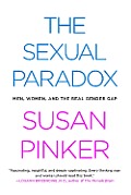 Sexual Paradox Men Women & the Real Gender Gap