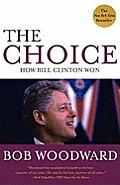 The Choice: How Bill Clinton Won