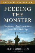 Feeding the Monster How Money Smarts & Nerve Took a Team to the Top