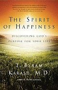 Spirit of Happiness Discovering Gods Purpose for Your Life