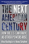 The Next American Century: How the U.S. Can Thrive as Other Powers Rise
