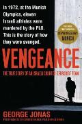Vengeance The True Story of an Israeli Counter Terrorist Team