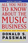 All You Need To Know About The Music Business 6th Edition