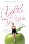 Belle in the Big Apple: A Novel with Recipes