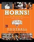 Horns A History The Story Of Texas Longh