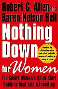 Nothing Down for Women The Smart Womans Quick Start Guide to Real Estate Investing