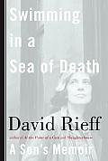 Swimming In A Sea Of Death A Sons Memoir