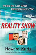 Reality Show Inside the Last Great Television News War