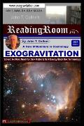 Exogravitation: A New MIllennium in Cosmology: Solved: No More Need For Dark Matter & Dark Energy Black Box Terminology
