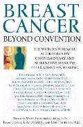 Treating Breast Cancer Beyond Convention