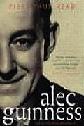 Alec Guinness The Authorized Biography