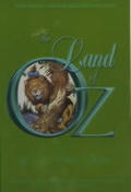 Oz 02 Land Of Oz The Only Authorized Edition
