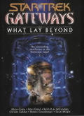 What Lay Beyond Star Trek The Next Generation Gateways