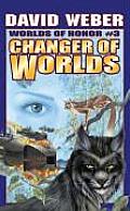 Changer Of Worlds Worlds Of Honor 3