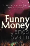 Funny Money A Mystery Featuring Tony Val