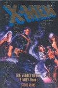 Legacy Quest Trilogy X Men Book 1