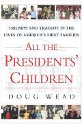All The Presidents Children Triumph & Tr