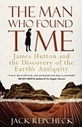 Man Who Found Time James Hutton & The Di