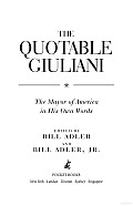 The Quotable Giuliani: The Major of America in His Own Words_____________________y